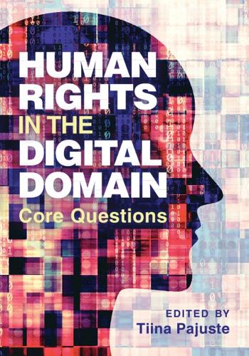 Human Rights in the Digital Domain: Core Questions.
