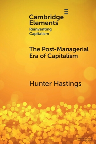 The Post-Managerial Era of Capitalism: Organizational Design as the Next Innovation Frontier.