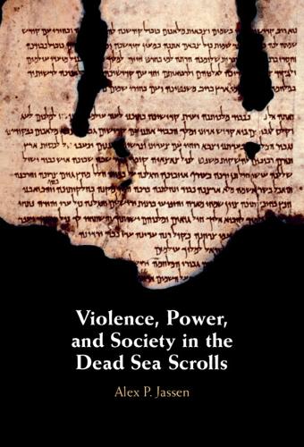 Violence, Power and Society in the Dead Sea Scrolls.