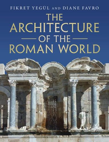 The Architecture of the Roman World.