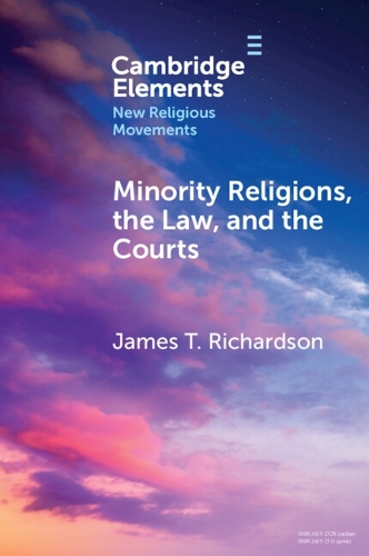 Minority Religions, the Law, and the Courts: Cases and Consequences.