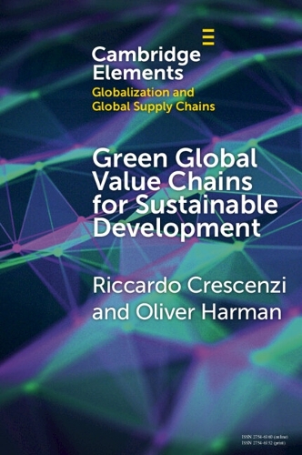 Green Global Value Chains for Sustainable Development: Environmental Upgrading in a Fragmented Spatial Economy.