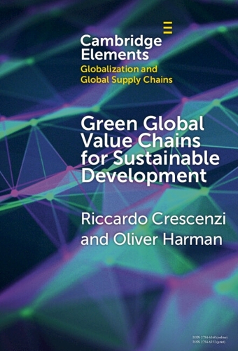 Green Global Value Chains for Sustainable Development: Environmental Upgrading in a Fragmented Spatial Economy.