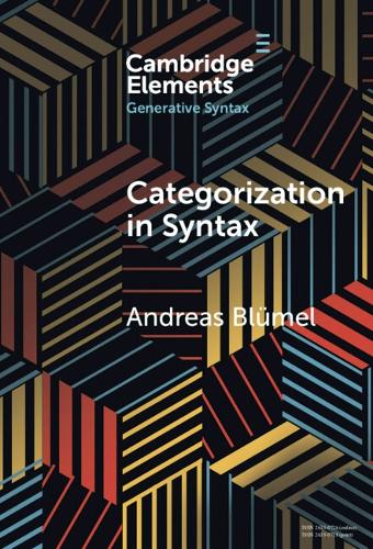 Categorization in Syntax: From the Lexicon to Compositional Structure.