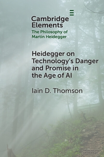 Heidegger on Technology's Danger and Promise in the Age of AI.