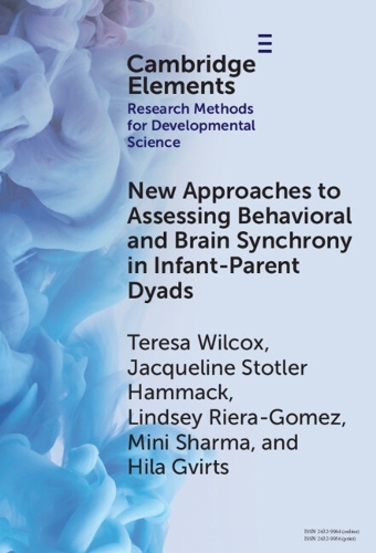 New Approaches to Assessing Behavioral and Brain Synchrony in Infant-Parent Dyads.