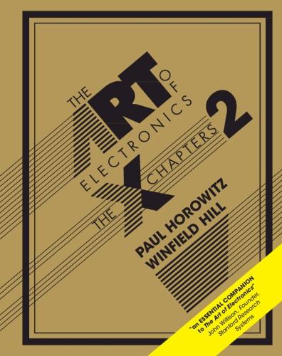 The Art of Electronics: The x-Chapters. 2nd Revised edition