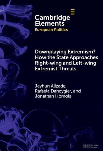Downplaying Extremism? How the State Approaches Right-Wing and Left-Wing Extremist Threats.