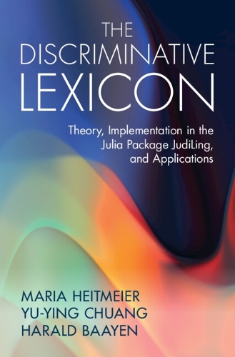 The Discriminative Lexicon