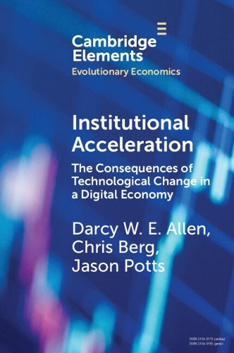 Institutional Acceleration: The Consequences of Technological Change in a Digital Economy.