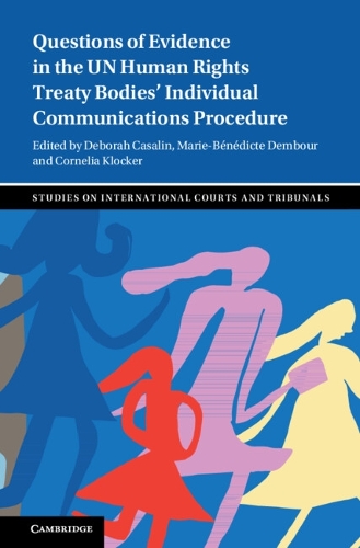 Questions of Evidence in the UN Human Rights Treaty Bodies' Individual Communications Procedure.
