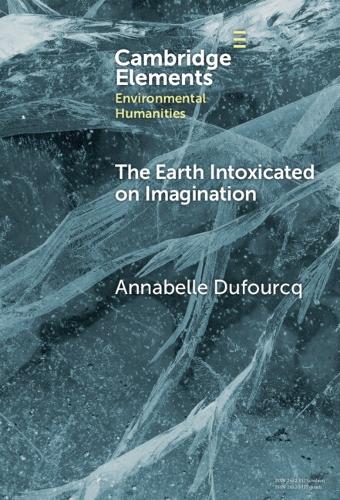 The Earth Intoxicated on Imagination.