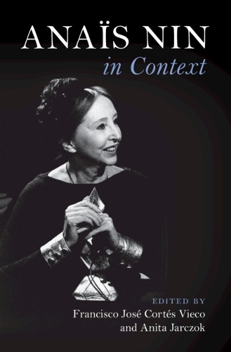 Anais Nin in Context.