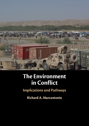 The Environment in Conflict: Implications and Pathways.