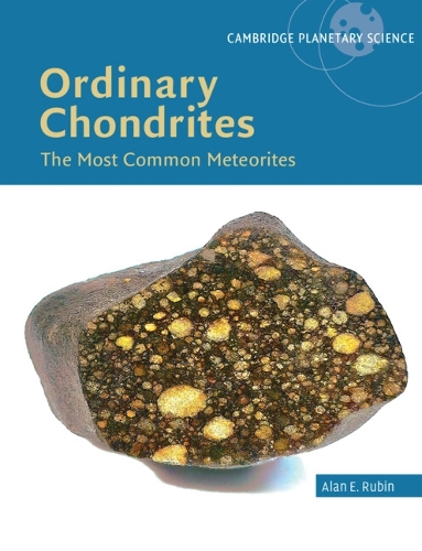 Ordinary Chondrites: The Most Common Meteorites.