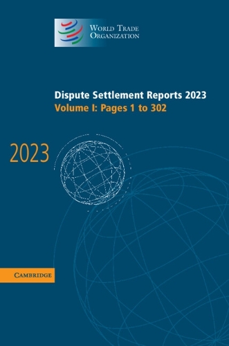 Dispute Settlement Reports 2023: Volume 1, Pages 1-302.