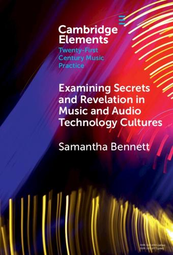 Examining Secrets and Revelation In Music and Audio Technology Cultures.