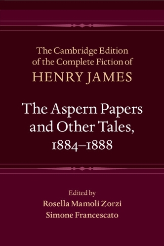 The Aspern Papers and Other Tales, 1884-1888.