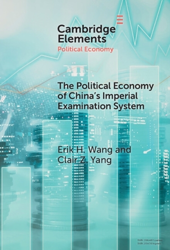 The Political Economy of China's Imperial Examination System.