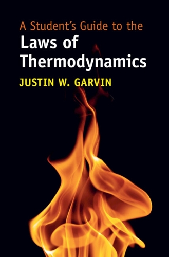 A Student's Guide to the Laws of Thermodynamics.