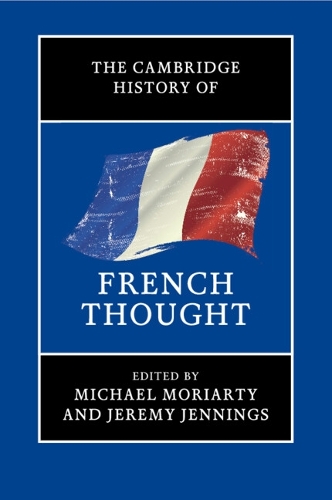 The Cambridge History of French Thought.