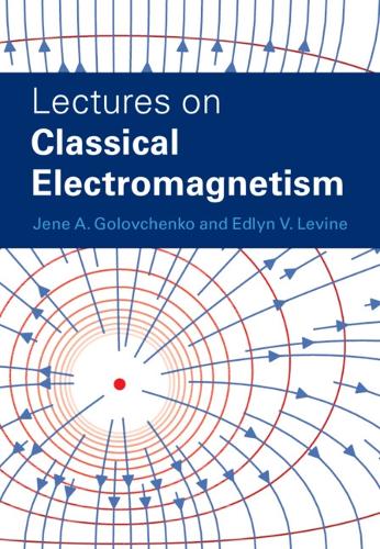 Lectures on Classical Electromagnetism.