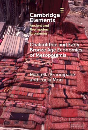 Chalcolithic and Early Bronze Age Economies of Mesopotamia