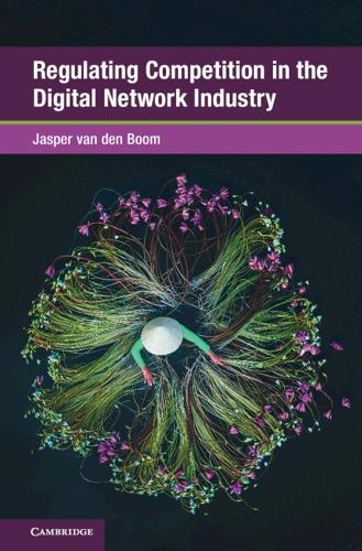 Regulating Competition in the Digital Network Industry.