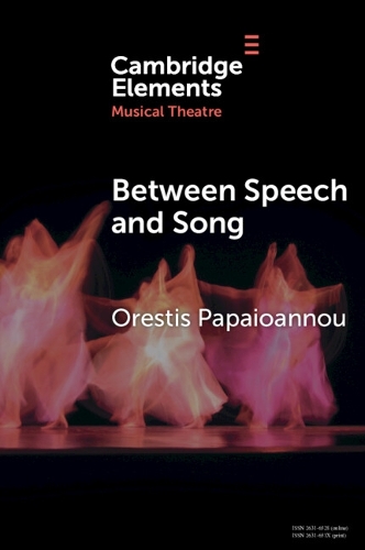 Between Speech and Song: Aspects of Hybrid Voice in Twentieth-Century German Opera.