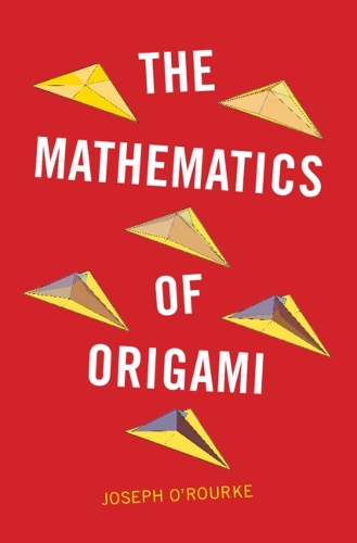 The Mathematics of Origami.