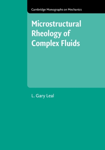 Microstructural Rheology of Complex Fluids.