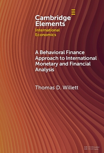 A Behavioral Finance Approach to International Monetary and Financial Analysis