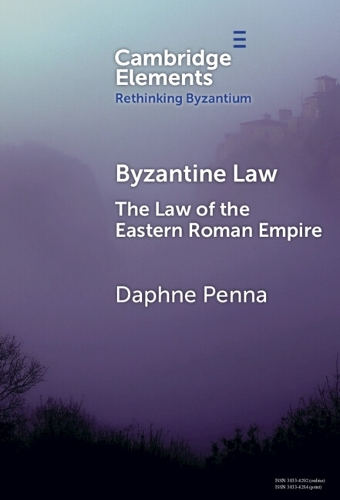 Byzantine Law: The Law of the Eastern Roman Empire.