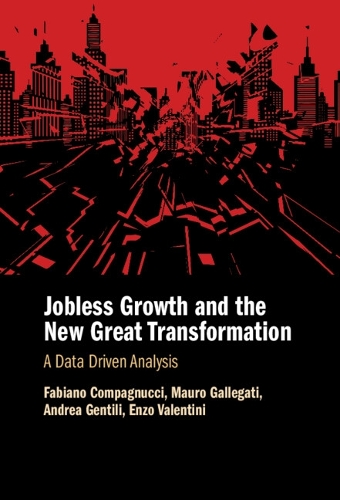 Jobless Growth and the New Great Transformation