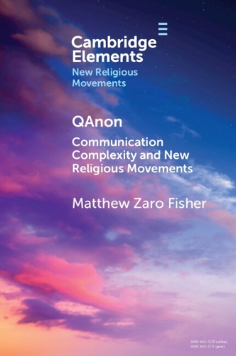 QAnon: Communication Complexity and New Religious Movements.
