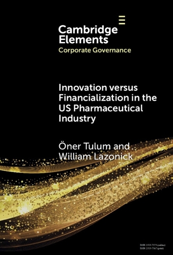 Innovation versus Financialization in the US Pharmaceutical Industry.