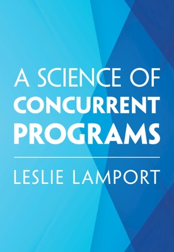 A Science of Concurrent Programs.