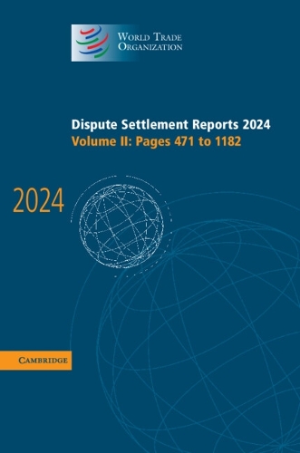 Dispute Settlement Reports 2024: Volume 2.