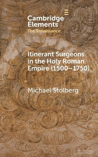 Itinerant Surgeons in the Holy Roman Empire (1500-1750).