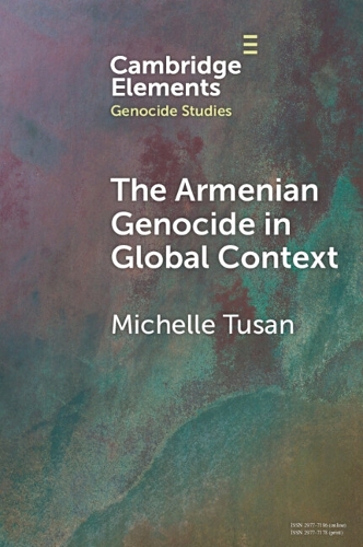 The Armenian Genocide in Global Context.