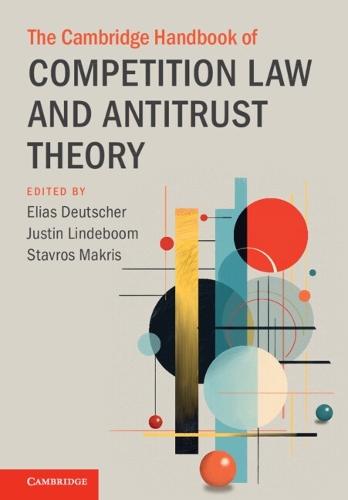 The Cambridge Handbook of Competition Law and Antitrust Theory.