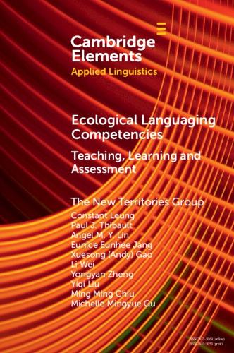 Ecological Languaging Competencies: Teaching, Learning and Assessment.