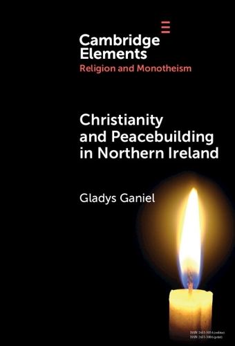 Monotheism and Peacebuilding in Northern Ireland.
