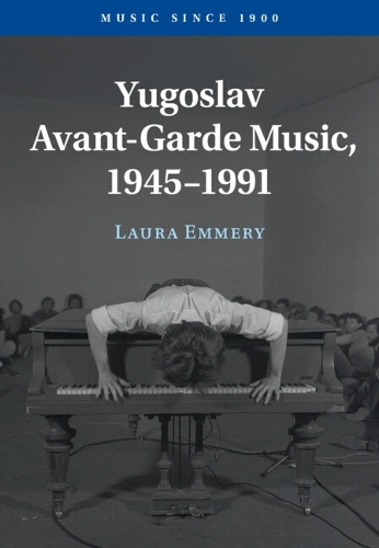 Yugoslav Avant-Garde Music, 1945-1991.
