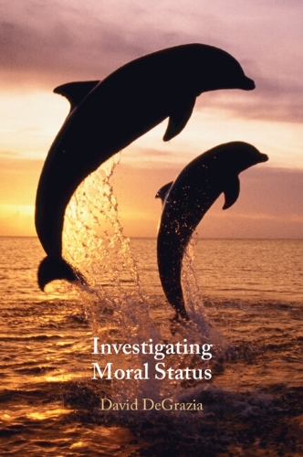 Investigating Moral Status.