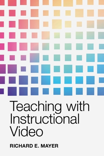 Teaching with Instructional Video.