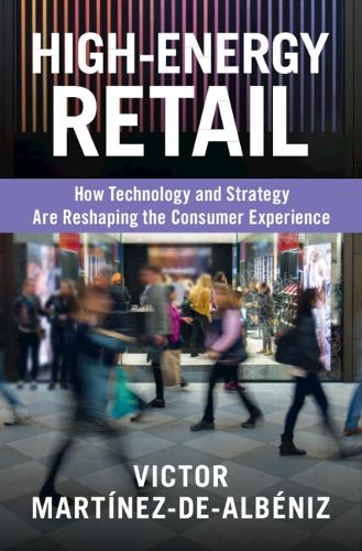 High-Energy Retail: How Technology and Strategy Are Reshaping the Consumer Experience.