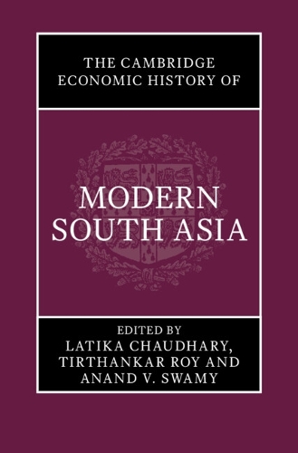 The Cambridge Economic History of Modern South Asia.
