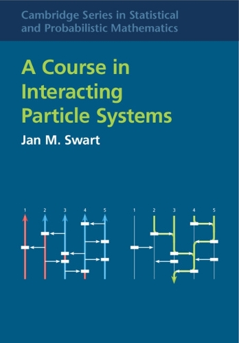 A Course in Interacting Particle Systems.