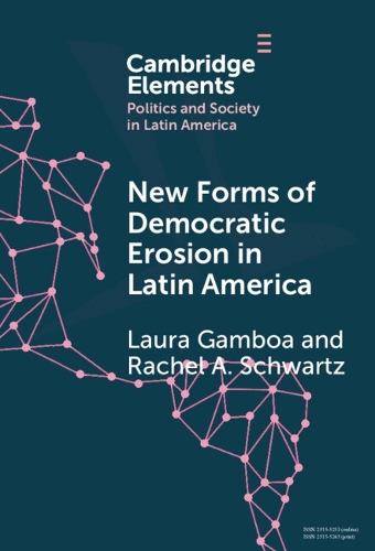 New Forms of Democratic Erosion in Latin America.